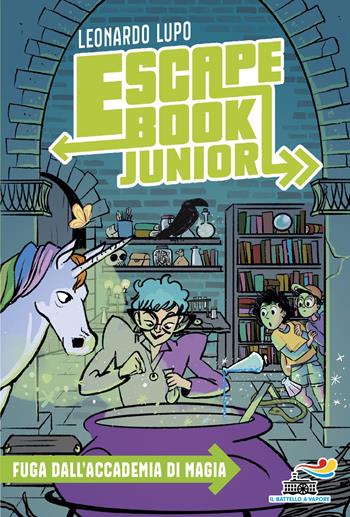 Fuga dall'Accademia di magia. Escape book junior. Vol. 3 - Leonardo Lupo - Libro Piemme 2026, Il battello a vapore. Miniserie | Libraccio.it