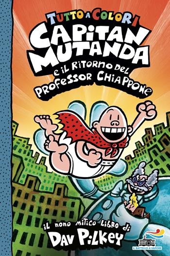 Capitan Mutanda e il ritorno del professor Chiappone - Dav Pilkey - Libro Piemme 2026 | Libraccio.it