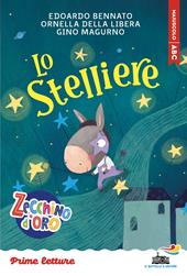 Lo stelliere. Stampatello maiuscolo. Ediz. ad alta leggibilità