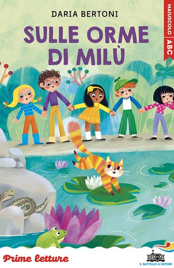 Sulle orme di Milù. Stampatello maiuscolo a leggibilità facilitata - Daria Bertoni - Libro Piemme 2026, Il battello a vapore. Prime letture | Libraccio.it