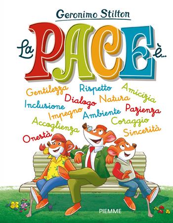 La pace è.... Ediz. a colori - Geronimo Stilton - Libro Piemme 2026, Libri speciali | Libraccio.it