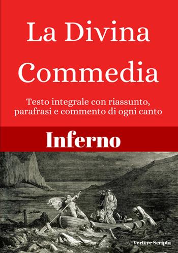 Inferno. La divina commedia. Testo integrale con riassunto, parafrasi e commento di ogni canto. Ediz. critica  - Libro StreetLib 2024 | Libraccio.it