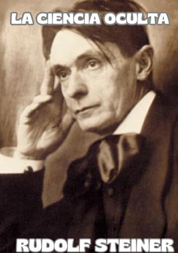 La ciencia oculta - Rudolf Steiner - Libro StreetLib 2025 | Libraccio.it