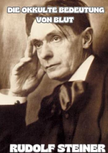 Die Okkulte bedeutung von blut - Rudolf Steiner - Libro StreetLib 2025 | Libraccio.it