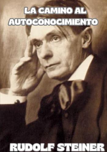 La camino al autoconocimiento - Rudolf Steiner - Libro StreetLib 2025 | Libraccio.it
