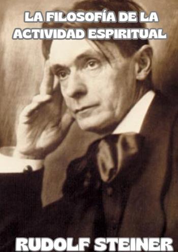 La philosophie de l'activité spirituelle - Rudolf Steiner - Libro StreetLib 2025 | Libraccio.it
