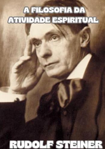 A filosofia da atividade espiritual - Rudolf Steiner - Libro StreetLib 2025 | Libraccio.it