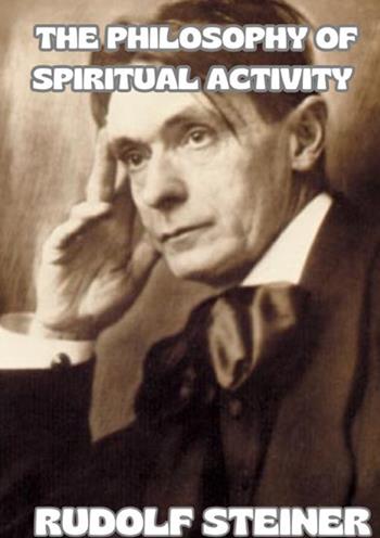 The philosophy in the spiritual activity - Rudolf Steiner - Libro StreetLib 2025 | Libraccio.it