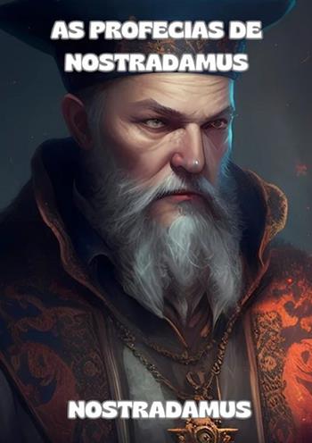 As profecias de Nostradamus - Nostradamus - Libro StreetLib 2025 | Libraccio.it