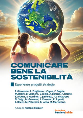 Comunicare bene la sostenibilità. Esperienze, progetti, strategie  - Libro StreetLib 2025 | Libraccio.it