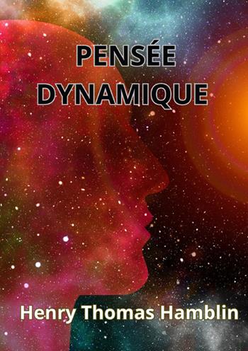 Pensée dynamique - Henry Thomas Hamblin - Libro StreetLib 2025 | Libraccio.it