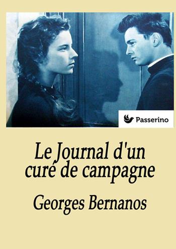 Journal d'un curé de campagne - Georges Bernanos - Libro StreetLib 2025 | Libraccio.it
