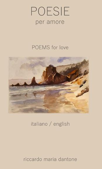 Poesie per amore-Poems for love - Riccardo Maria Dantone - Libro StreetLib 2025 | Libraccio.it
