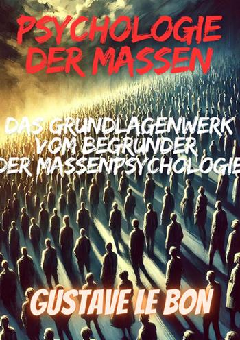 Psychologie der massen - Gustave Le Bon - Libro StreetLib 2025 | Libraccio.it