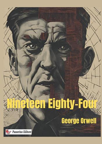 Nineteen Eighty-four. Nuova ediz. - George Orwell - Libro StreetLib 2025 | Libraccio.it