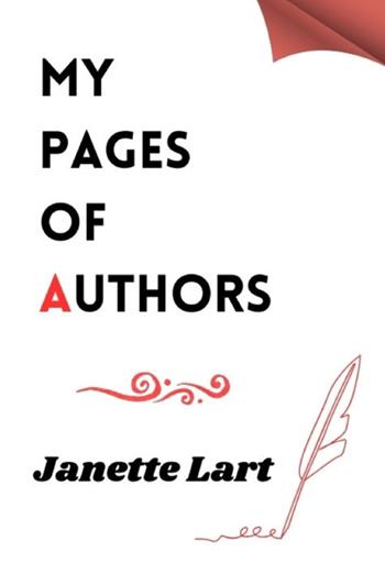 My pages of authors - Janette Lart - Libro StreetLib 2025 | Libraccio.it