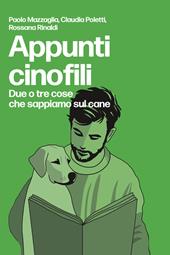 Appunti cinofili. Due o tre cose che sappiamo sul cane