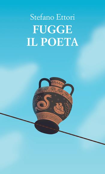 Fugge il poeta - Stefano Ettori - Libro StreetLib 2025 | Libraccio.it