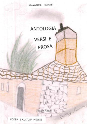 Antologia versi e prosa. Poesia e cultura Pievese - Salvatore Patanè - Libro StreetLib 2025 | Libraccio.it