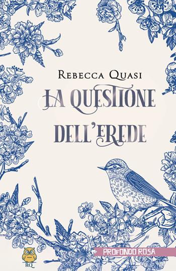 La questione dell'erede - Rebecca Quasi - Libro StreetLib 2025 | Libraccio.it