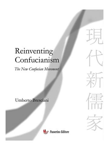 Reinventing confucianism. New Confucian movement - Umberto Bresciani - Libro StreetLib 2025 | Libraccio.it