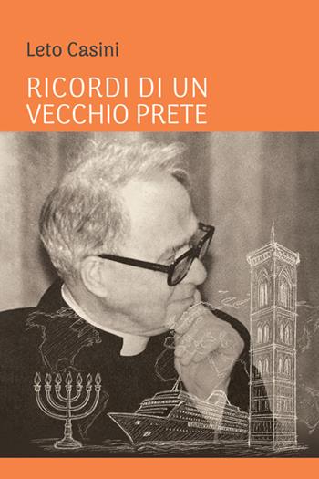 Ricordi di un vecchio prete - Leto Casini - Libro StreetLib 2025 | Libraccio.it