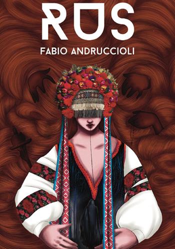 Rus'. Nuova ediz. - Fabio Andruccioli - Libro StreetLib 2025 | Libraccio.it