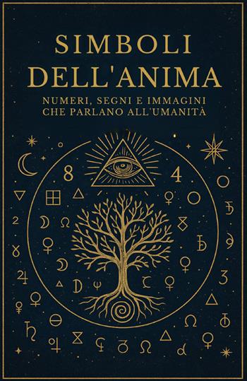Simboli dell'anima. Numeri, segni e immagini che parlano all'umanità - Maytreya - Libro StreetLib 2025 | Libraccio.it