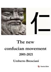 The new confucian movement 2001-2021