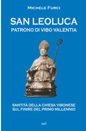 San Leoluca Patrono di Vibo Valentia. Santità della Chiesa vibonese sul finire del primo millennio