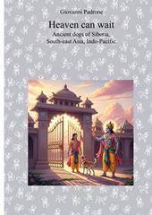 Heaven can wait. Ancient dogs of Siberia, South-East Asia, Indo-Pacific