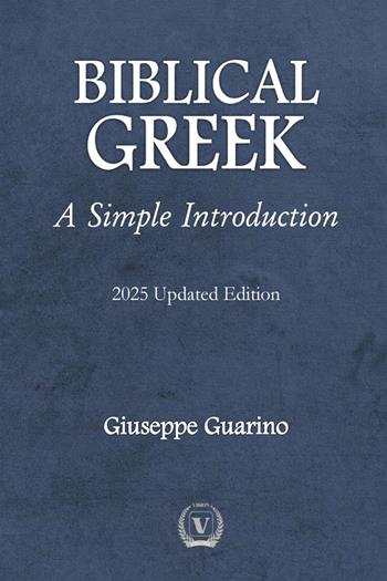Biblical greek. A simple introduction. Four lessons with greek grammar basics - Giuseppe Guarino - Libro StreetLib 2025 | Libraccio.it