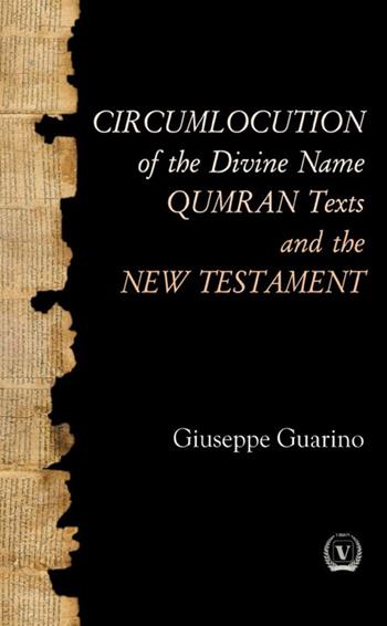 Circumlocution of the divine name Qumran texts and the new testament - Giuseppe Guarino - Libro StreetLib 2025 | Libraccio.it