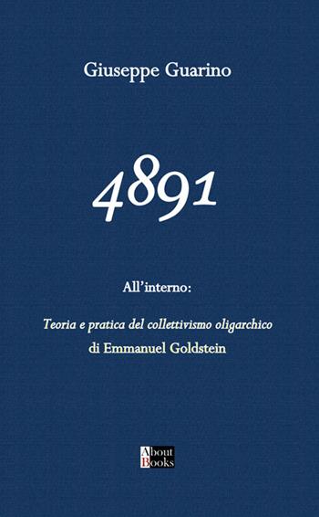 4891. La Libertà è libertà di dire che due più due fa quattro. Il resto sarà solo una conseguenza - Giuseppe Guarino - Libro StreetLib 2025 | Libraccio.it