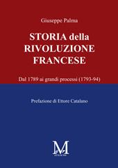 Storia della rivoluzione francese. Dal 1789 ai grandi processi (1793-94)