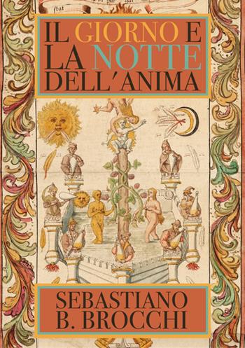 Il giorno e la notte dell'anima - Sebastiano B. Brocchi - Libro StreetLib 2025 | Libraccio.it