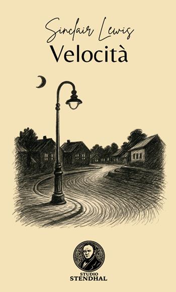 Velocità - Sinclair Lewis - Libro StreetLib 2025 | Libraccio.it
