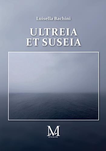 Ultreia et suseia - Luisella Bachini - Libro StreetLib 2025 | Libraccio.it