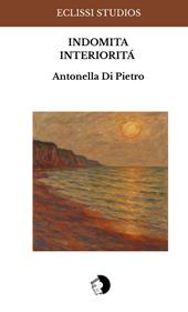 Indomita interiorità