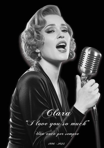 Clara I love you so much. Una voce per sempre - Ken Ritz - Libro StreetLib 2025 | Libraccio.it