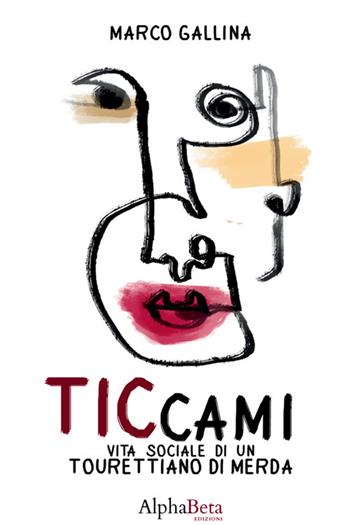 Ticcami. Vita sociale di un Tourettiano di merda - Marco Gallina - Libro StreetLib 2025 | Libraccio.it