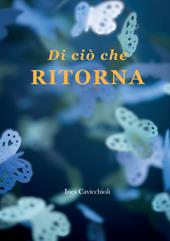 Di ciò che ritorna
