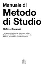 Manuale di metodo di studio. I sette funzionamenti del metodo di studio. Guida alle azioni per gestire l'apprendimento a scuola, all'università e nelle professioni