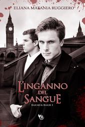 L'inganno del sangue. Barnes&Baker. Vol. 1