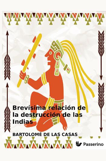 Brevísima relación de la destrucción de las Indias. Nuova ediz. - Bartolomé de Las Casas - Libro StreetLib 2025 | Libraccio.it