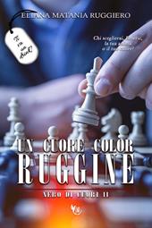 Un cuore color ruggine. Nero di cuori. Vol. 2