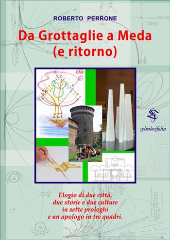 Da Grottaglie a Meda (e ritorno). Elogio di due città e due culture - Roberto Perrone - Libro StreetLib 2025 | Libraccio.it