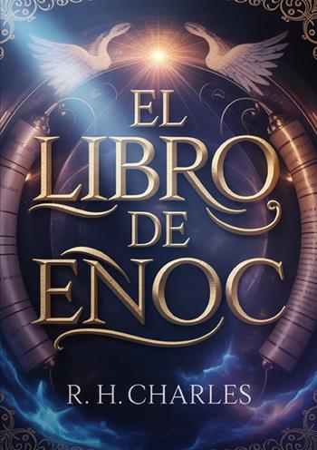 El libro de Enoc - R. H. Charles - Libro StreetLib 2025 | Libraccio.it