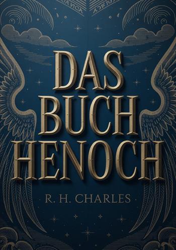 Das Buch Henoch - R. H. Charles - Libro StreetLib 2025 | Libraccio.it