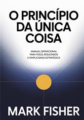 O princípio da única coisa